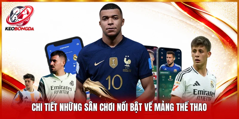 Chi tiết những sân chơi nổi bật về mảng thể thao