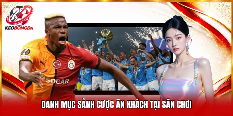 Danh mục sảnh cược ăn khách tại sân chơi