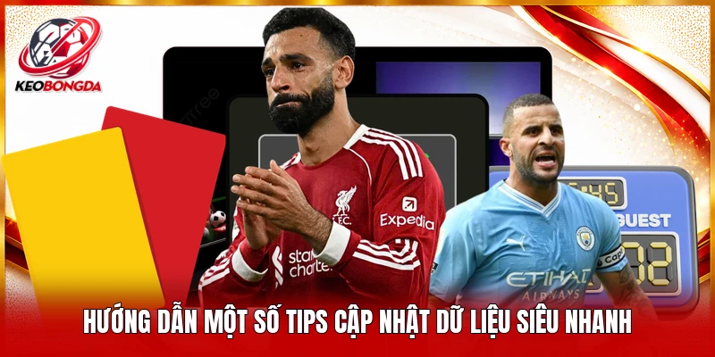 Hướng dẫn một số tips cập nhật dữ liệu siêu nhanh