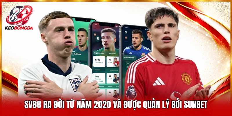 SV88 ra đời từ năm 2020 và được quản lý bởi SUNBET