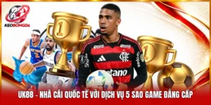 UK88 – Nhà Cái Quốc Tế Với Dịch Vụ 5 Sao Game Đẳng Cấp